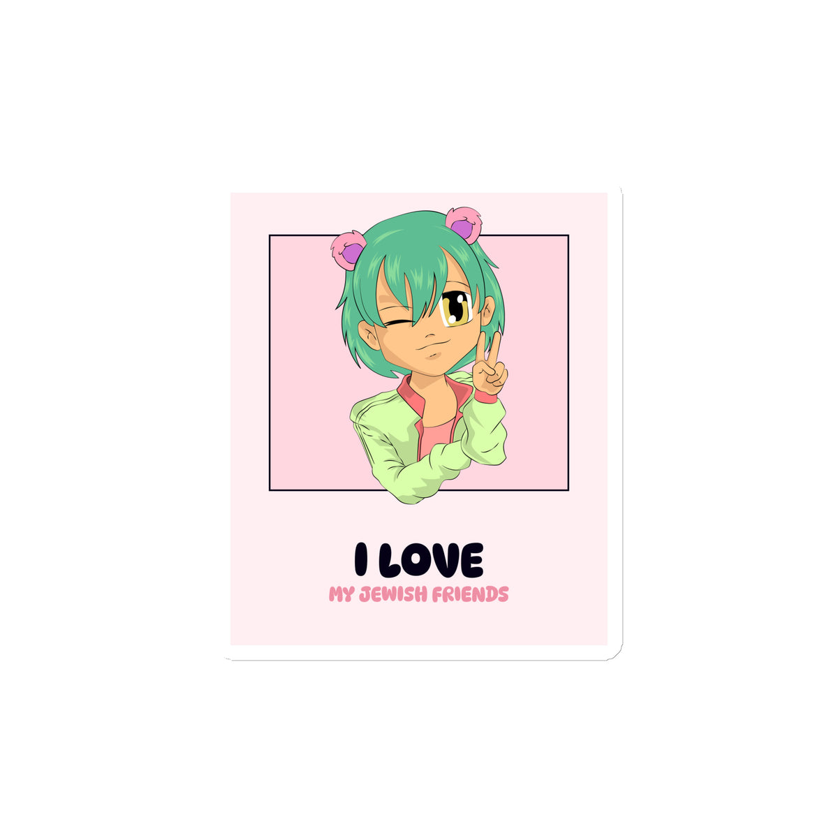 I Love My Jewish Friends | Pink Edition | Die-Cut Magnet Jouparty