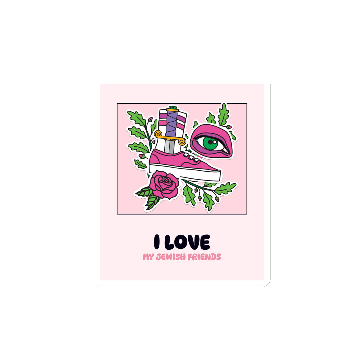 I Love My Jewish Friends | Pink Edition | Die-Cut Magnet Jouparty