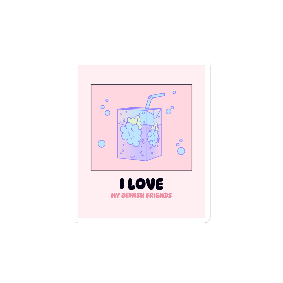 I Love My Jewish Friends | Pink Edition | Die-Cut Magnet Jouparty