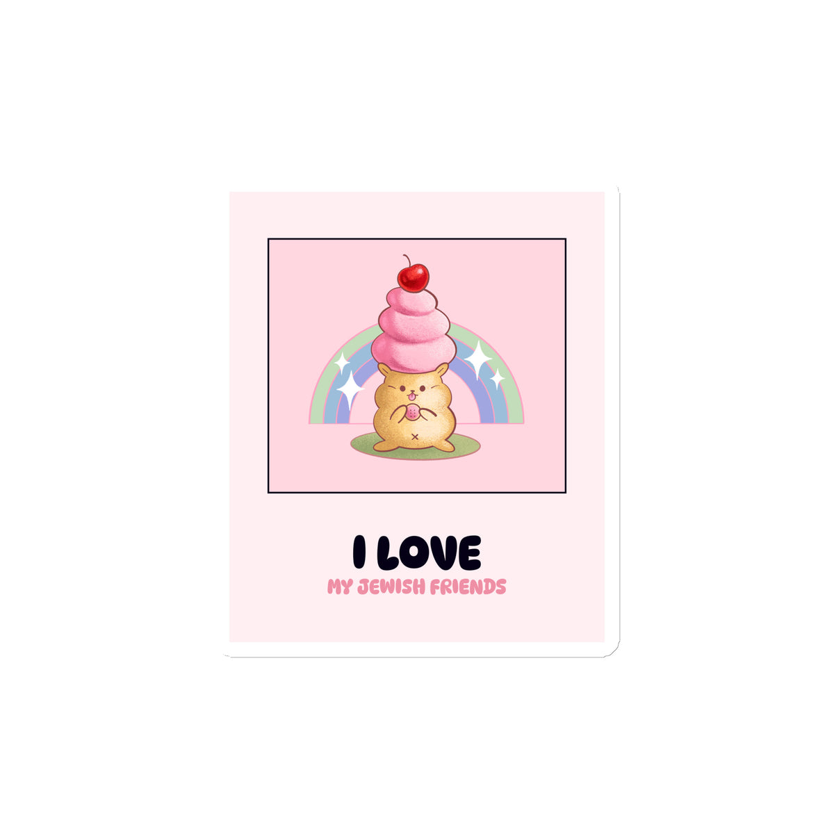I Love My Jewish Friends | Pink Edition | Die-Cut Magnet Jouparty