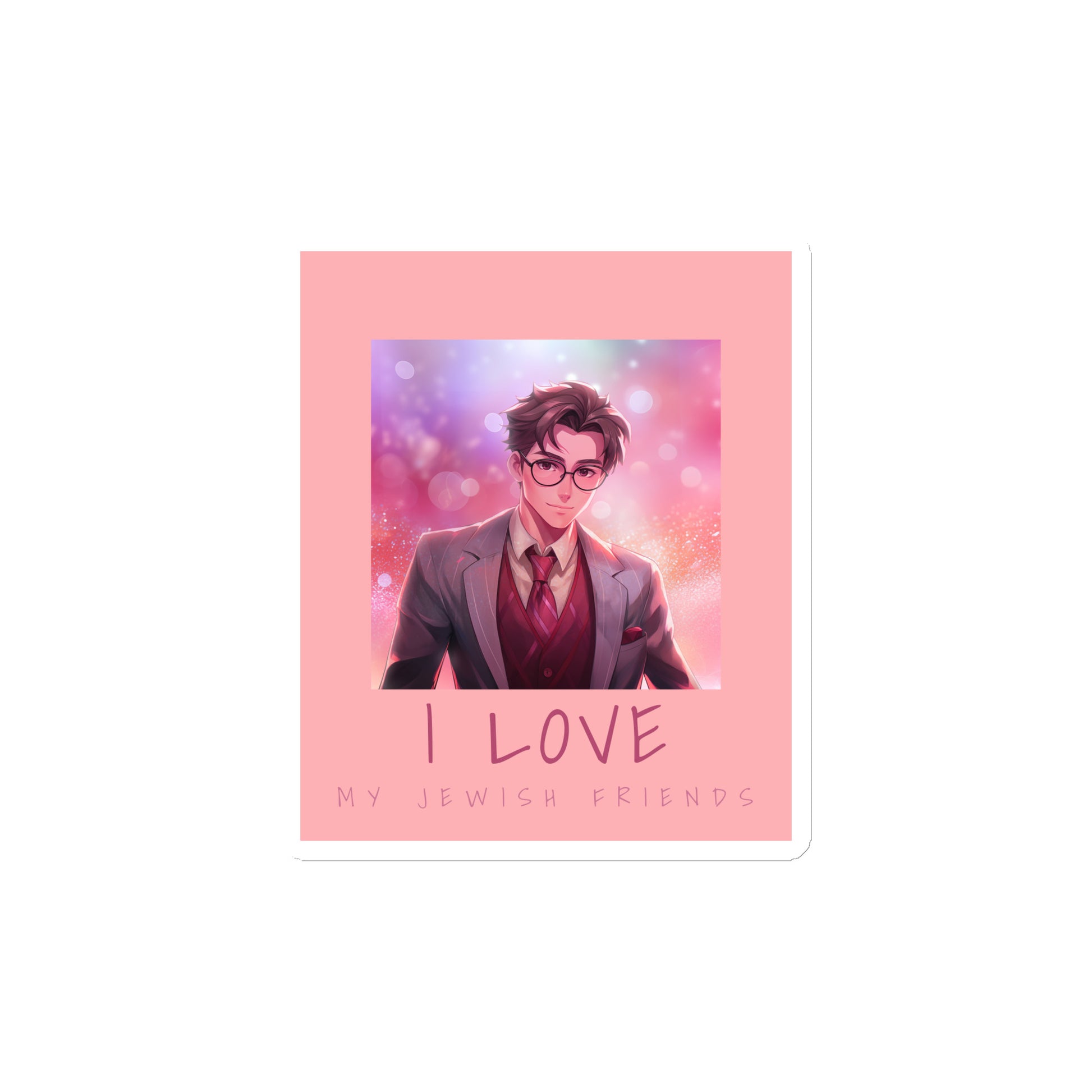 I Love My Jewish Friends | Pink Edition | Die-Cut Magnet Jouparty