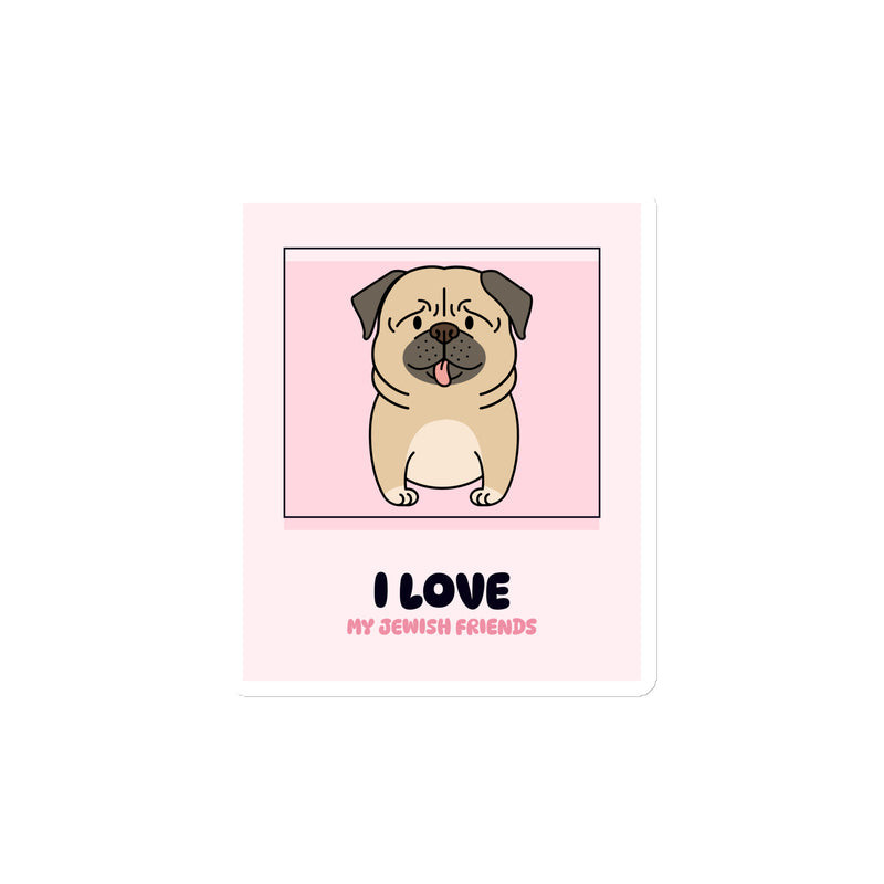 I Love My Jewish Friends | Pink Edition | Die-Cut Magnet