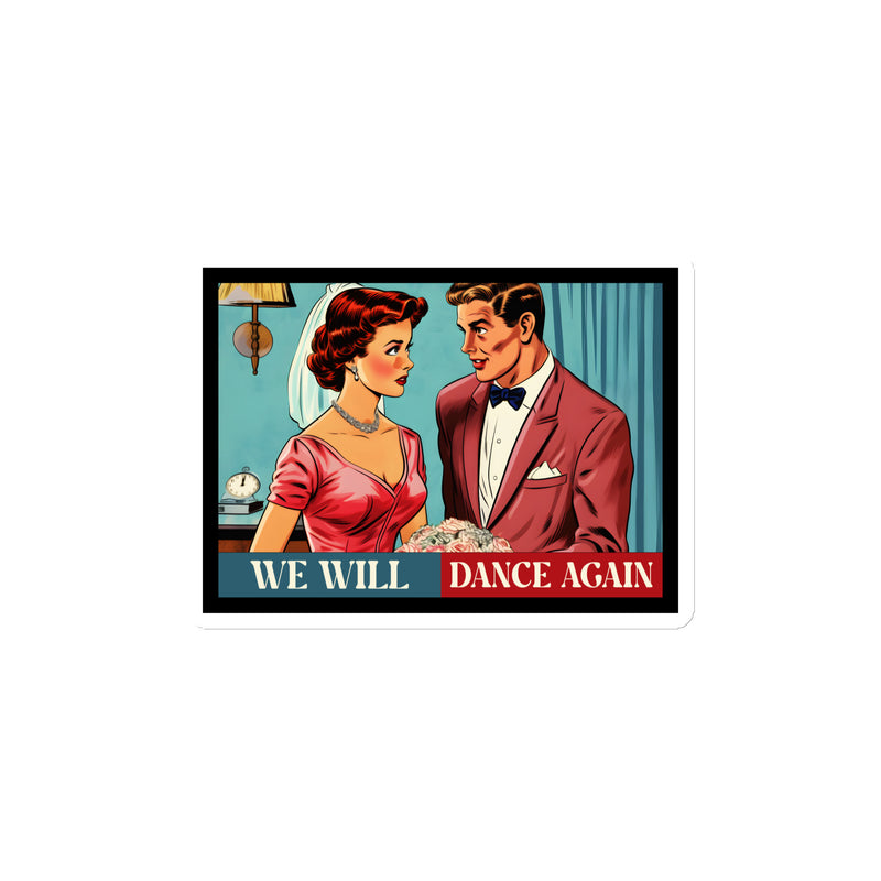 We Will Dance Again | Retro Edition | Die-Cut Magnet