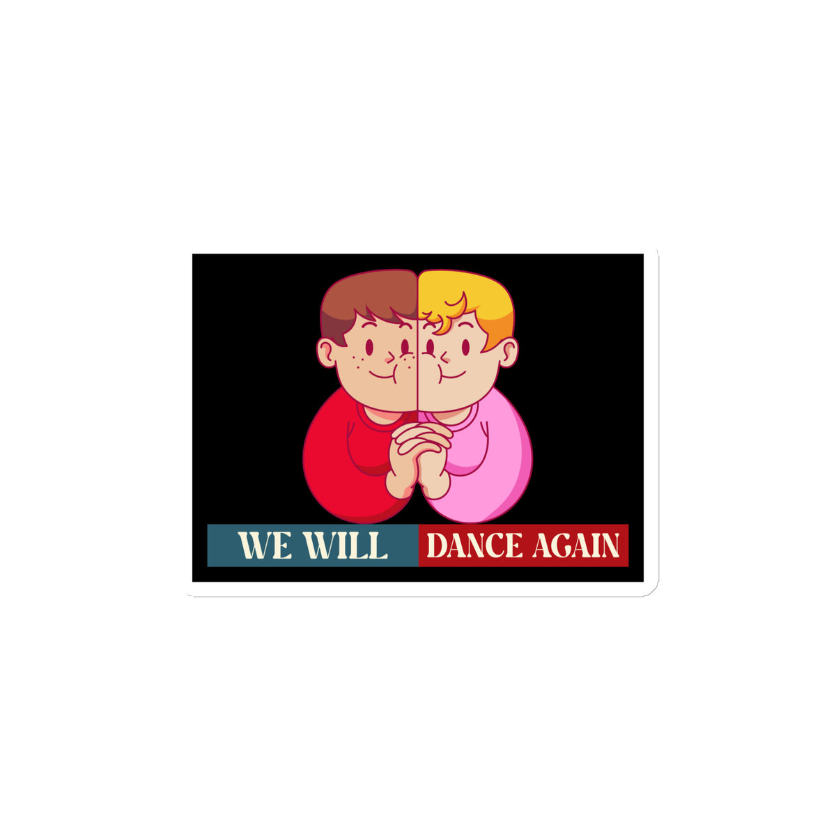 We Will Dance Again | Retro Edition | Die-Cut Magnet Jouparty