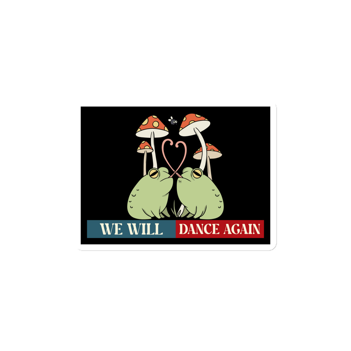 We Will Dance Again | Retro Edition | Die-Cut Magnet Jouparty