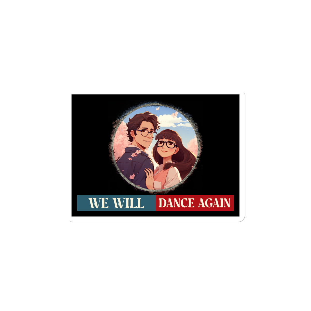 We Will Dance Again | Retro Edition | Die-Cut Magnet Jouparty