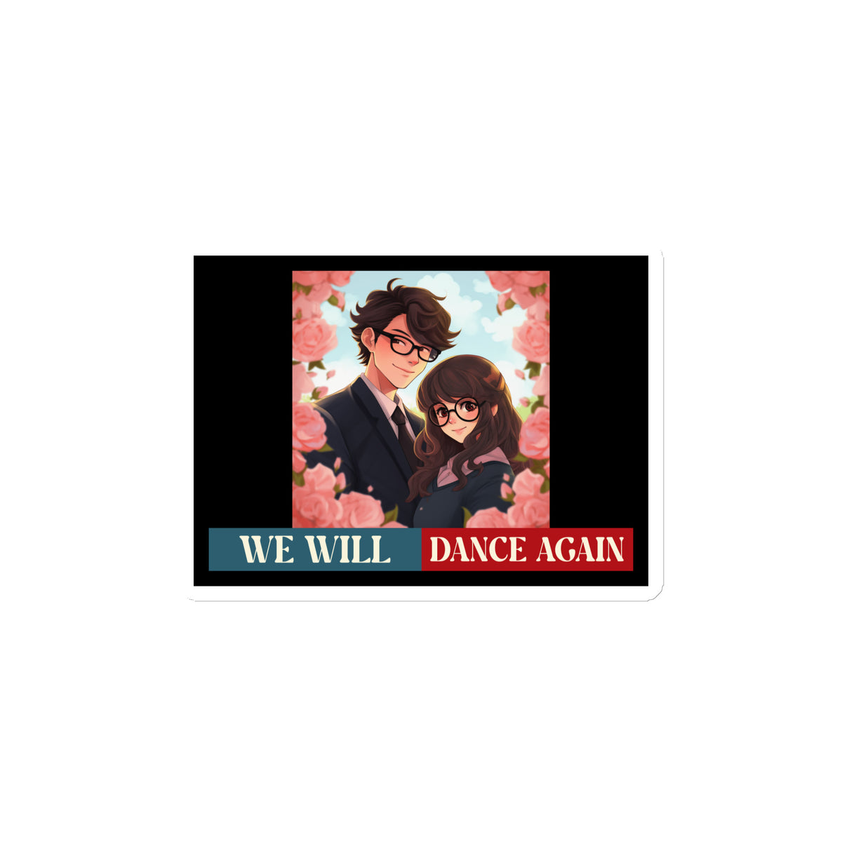 We Will Dance Again | Retro Edition | Die-Cut Magnet Jouparty