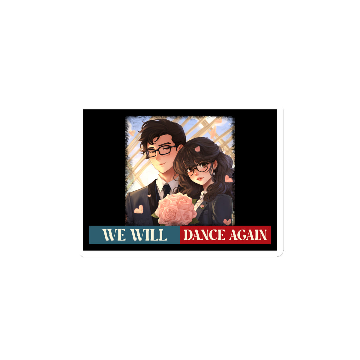 We Will Dance Again | Retro Edition | Die-Cut Magnet Jouparty