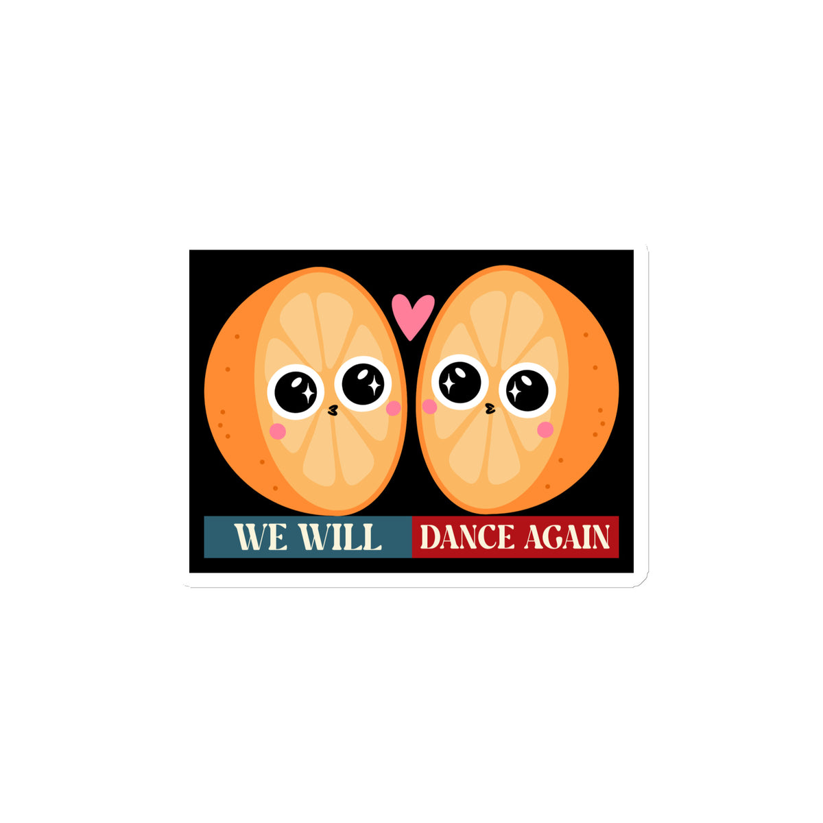 We Will Dance Again | Retro Edition | Die-Cut Magnet Jouparty