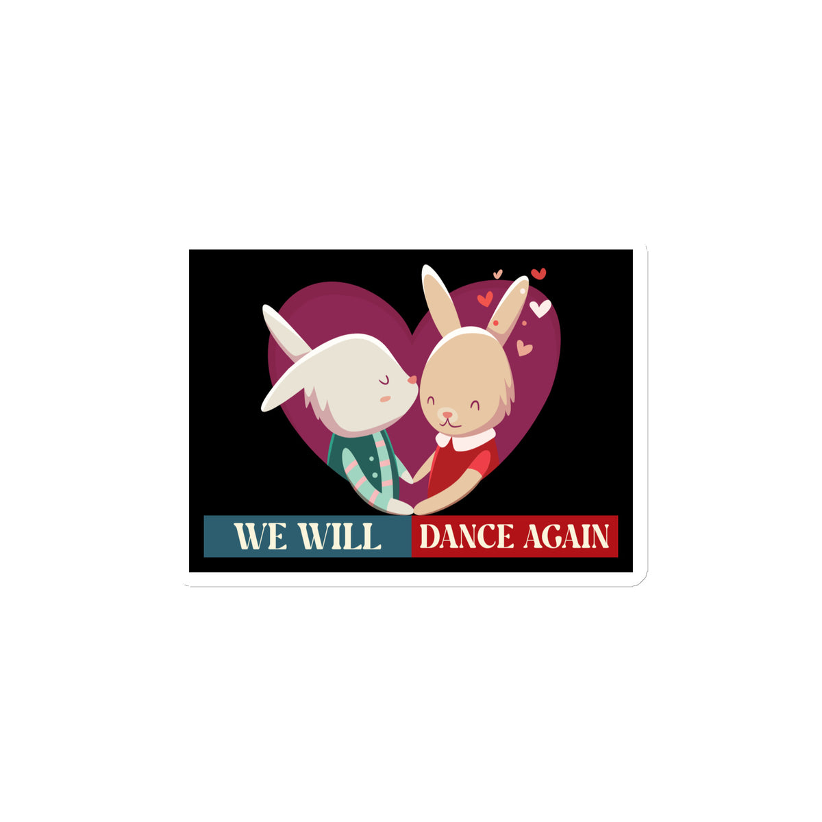 We Will Dance Again | Retro Edition | Die-Cut Magnet Jouparty