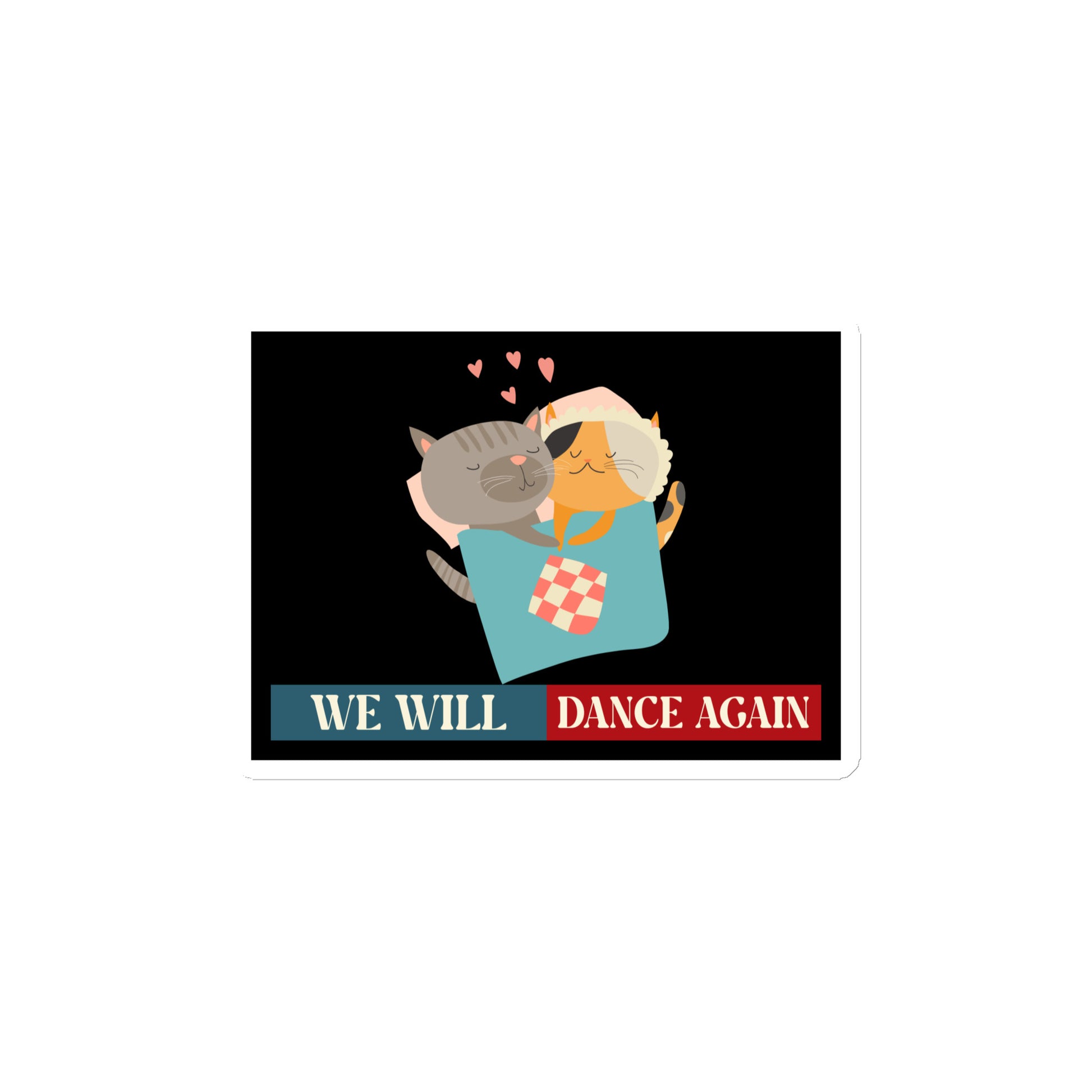 We Will Dance Again | Retro Edition | Die-Cut Magnet Jouparty