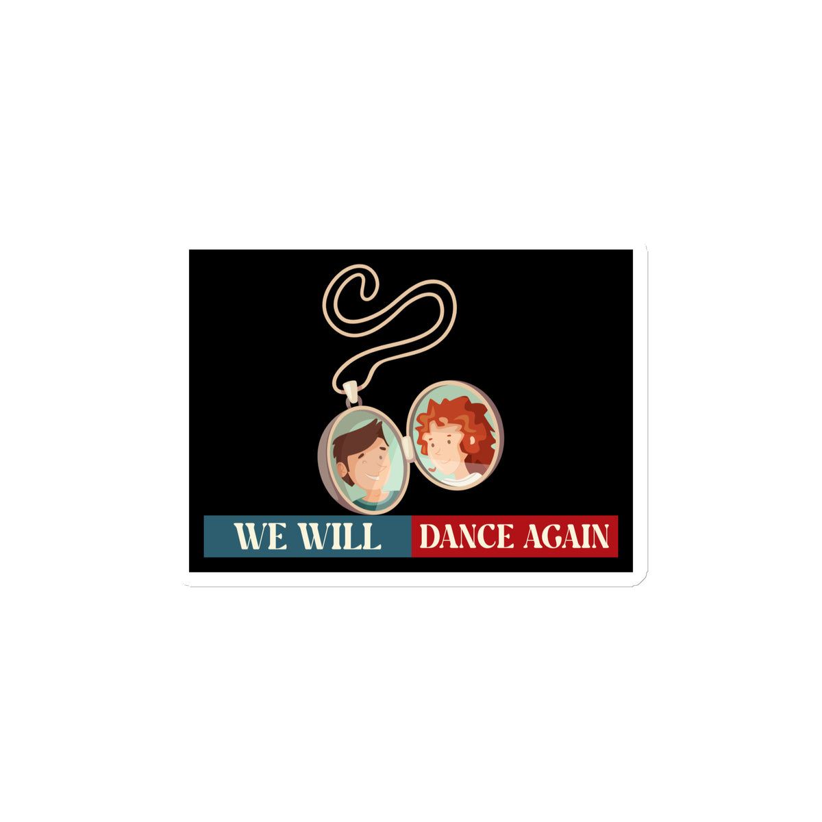 We Will Dance Again | Retro Edition | Die-Cut Magnet Jouparty