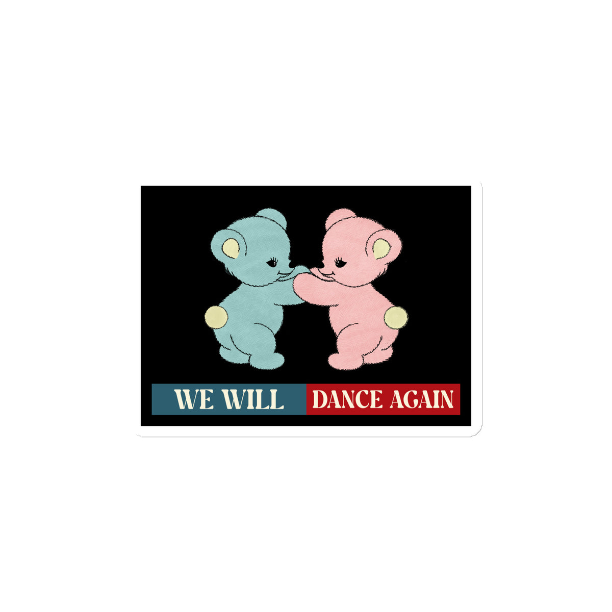 We Will Dance Again | Retro Edition | Die-Cut Magnet Jouparty
