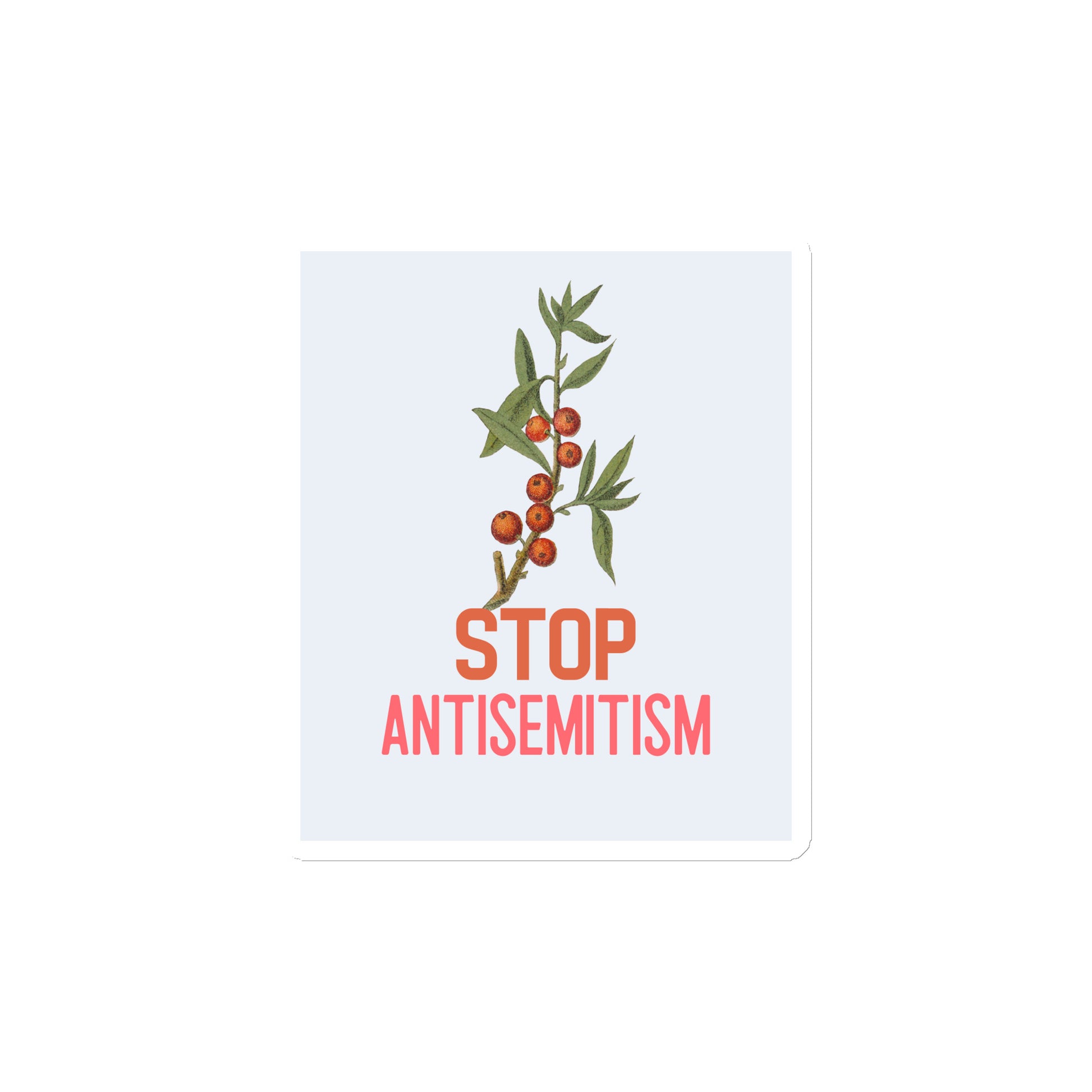 Stop Antisemitism | Plants & Flowers Edition | Die-Cut Magnet