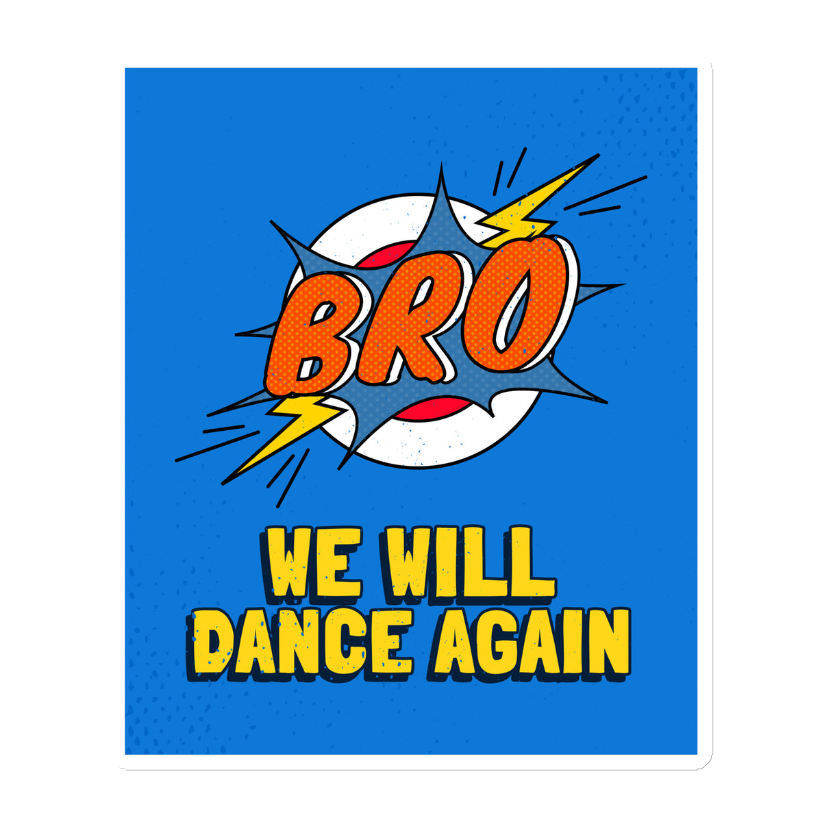 We Will Dance Again | Die-Cut Magnet Jouparty