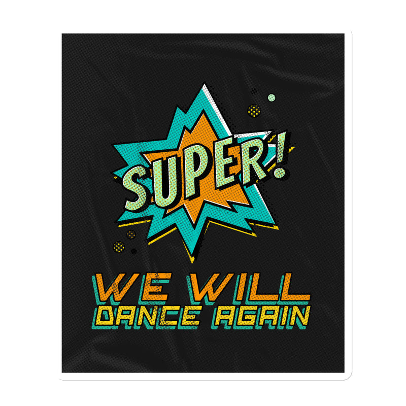 We Will Dance Again | Die-Cut Magnet