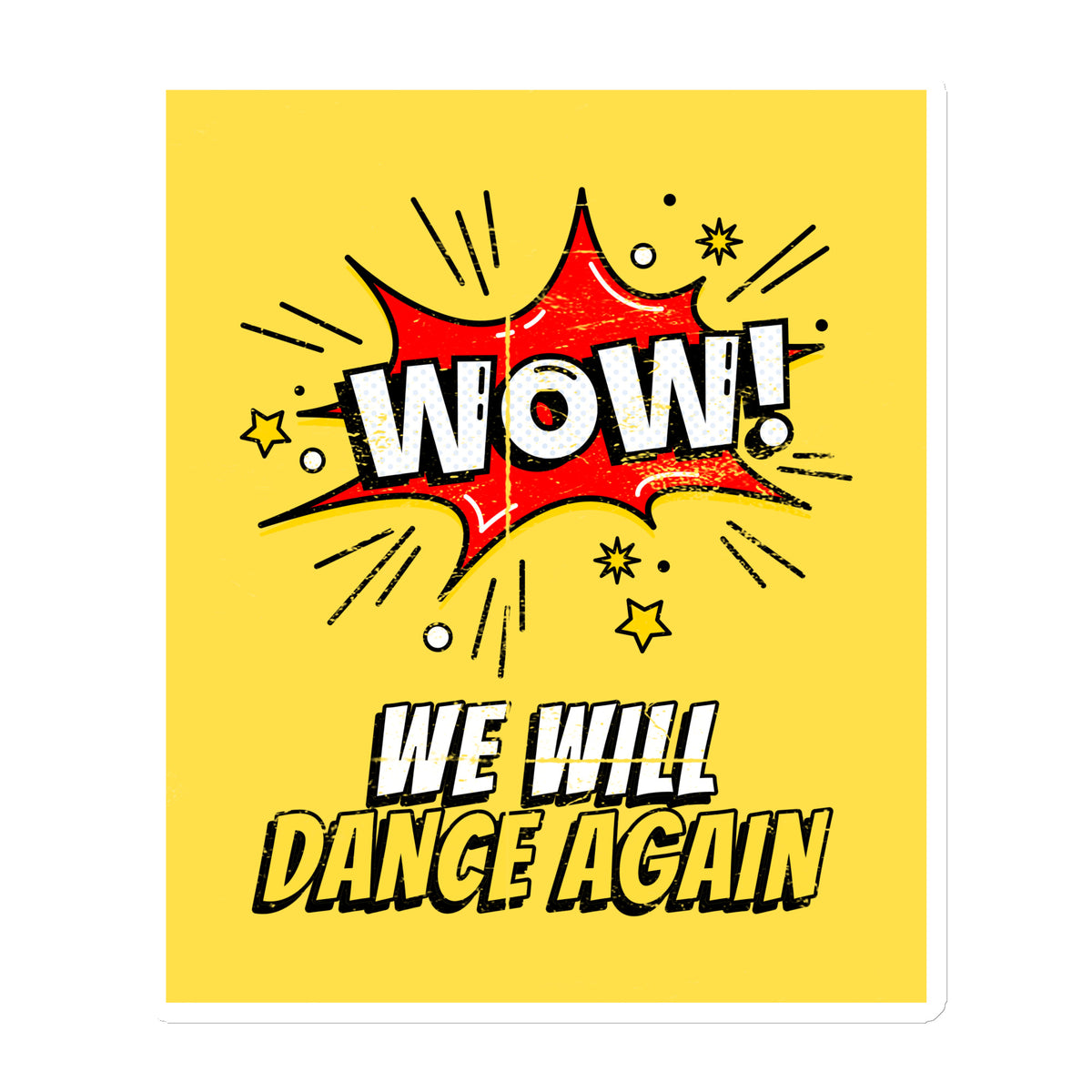 We Will Dance Again | Die-Cut Magnet Jouparty