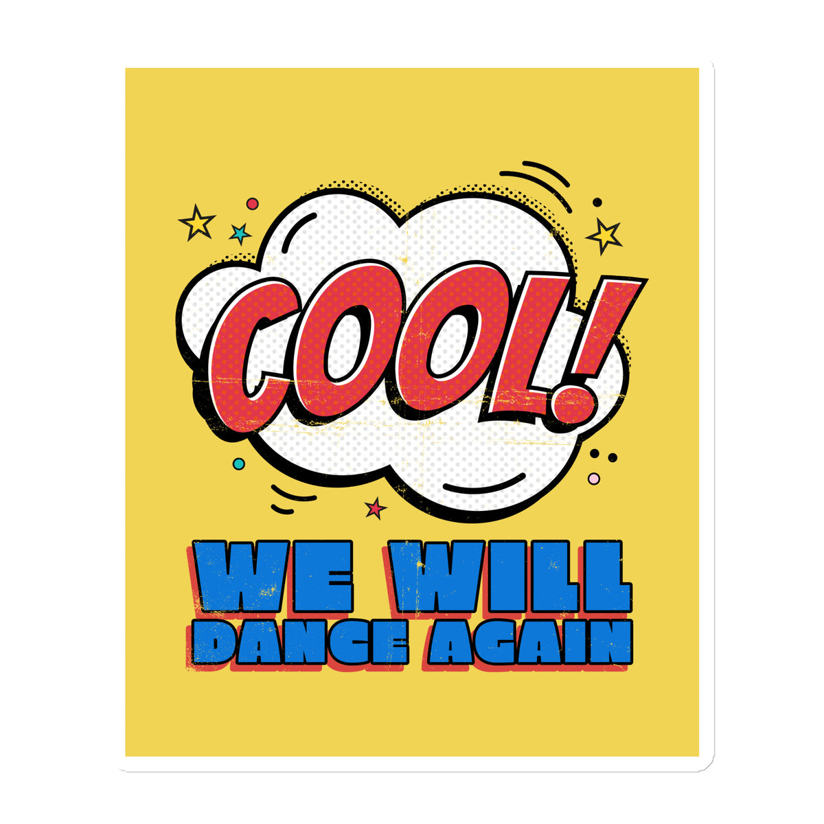 We Will Dance Again | Die-Cut Magnet Jouparty