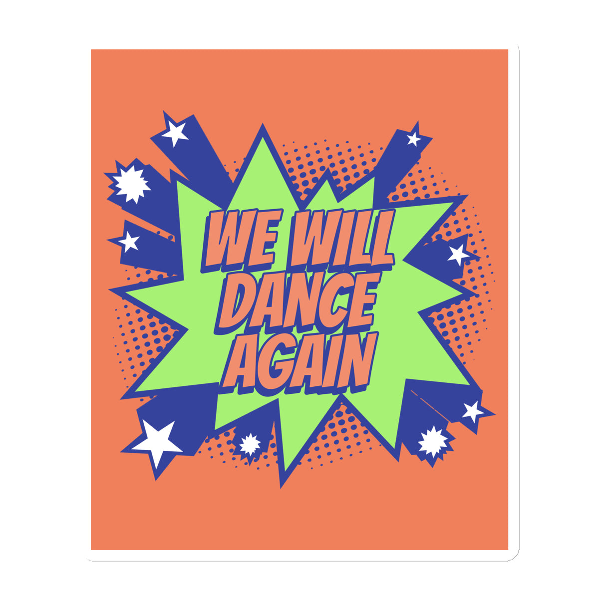 We Will Dance Again | Die-Cut Magnet Jouparty