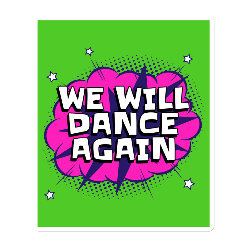 We Will Dance Again | Die-Cut Magnet