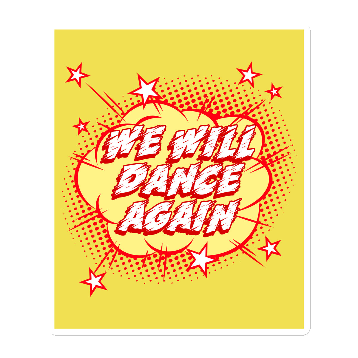 We Will Dance Again | Die-Cut Magnet Jouparty