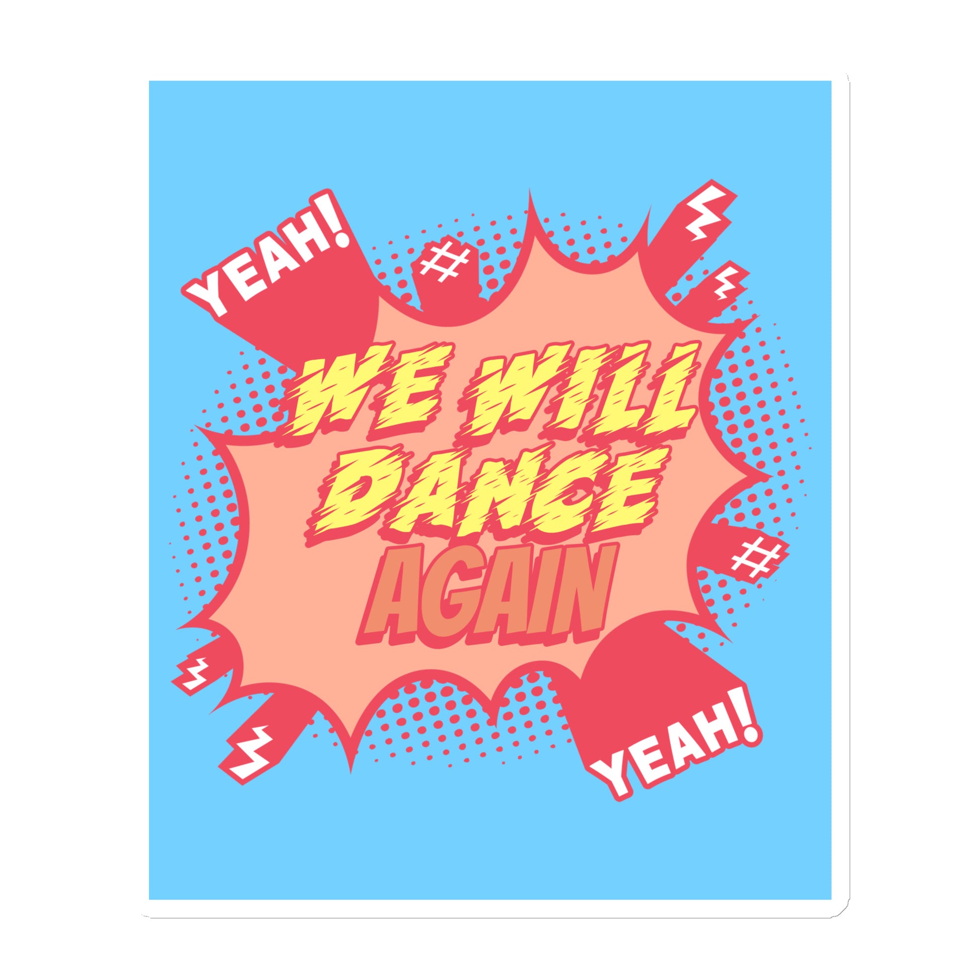 We Will Dance Again | Die-Cut Magnet Jouparty