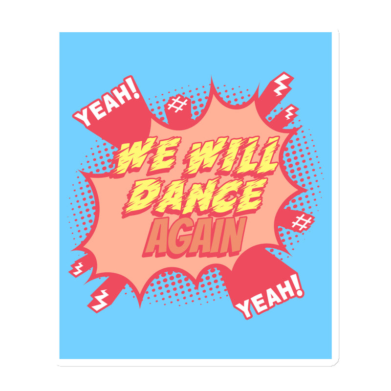 We Will Dance Again | Die-Cut Magnet