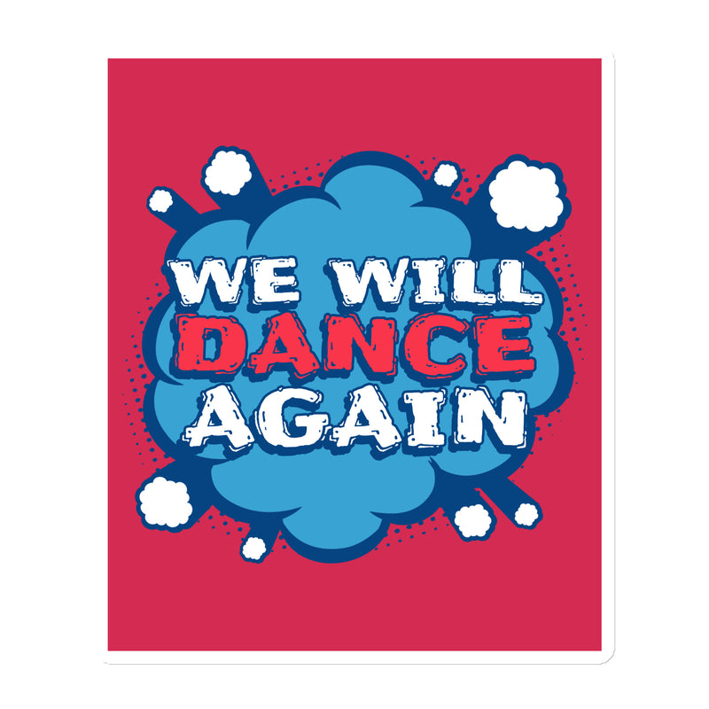 We Will Dance Again | Die-Cut Magnet