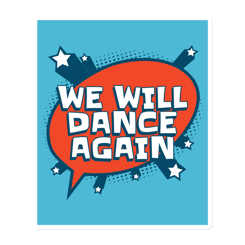 We Will Dance Again | Die-Cut Magnet