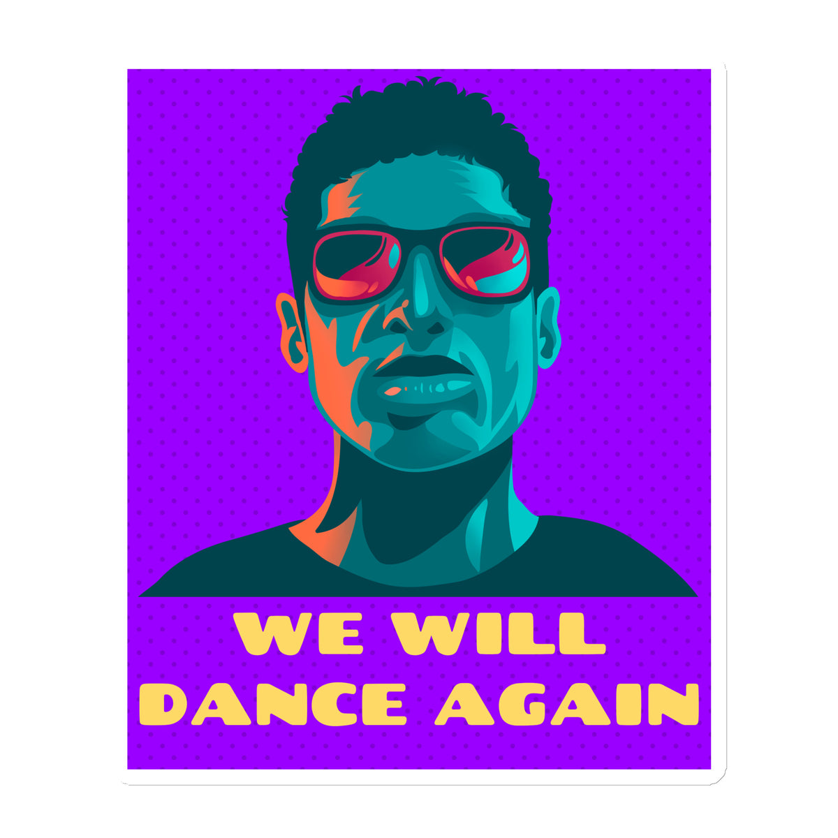 We Will Dance Again | Die-Cut Magnet Jouparty