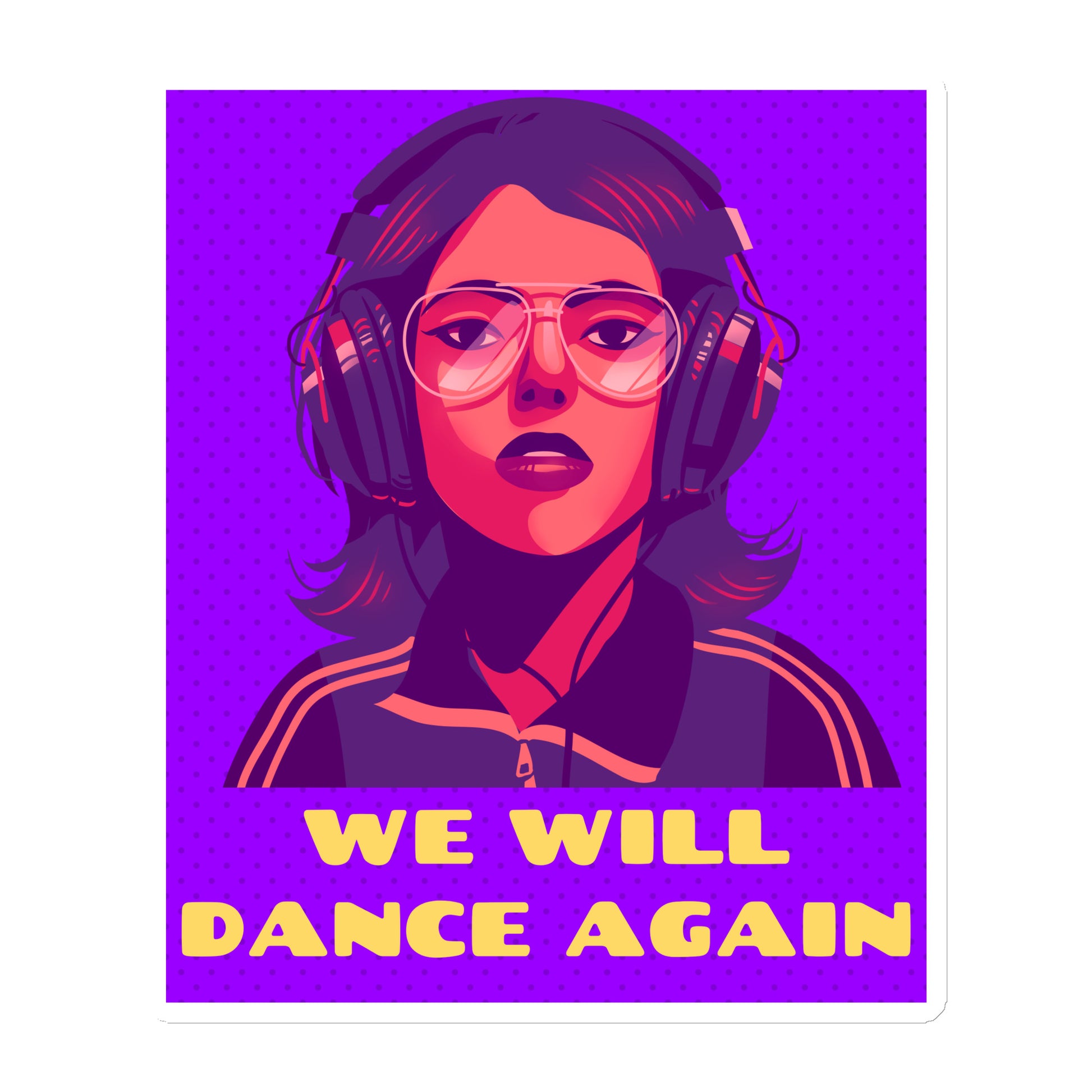 We Will Dance Again | Die-Cut Magnet Jouparty