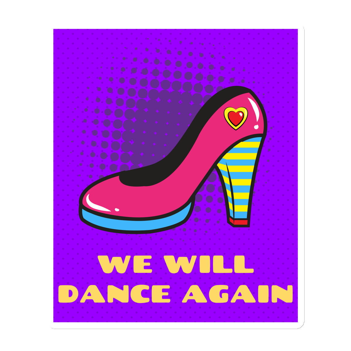 We Will Dance Again | Die-Cut Magnet Jouparty