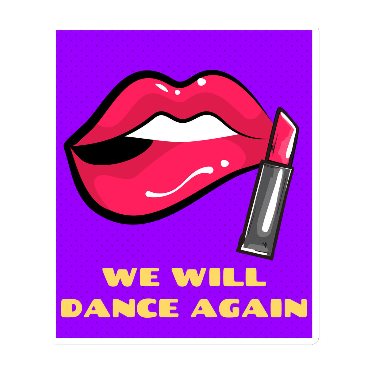 We Will Dance Again | Die-Cut Magnet Jouparty