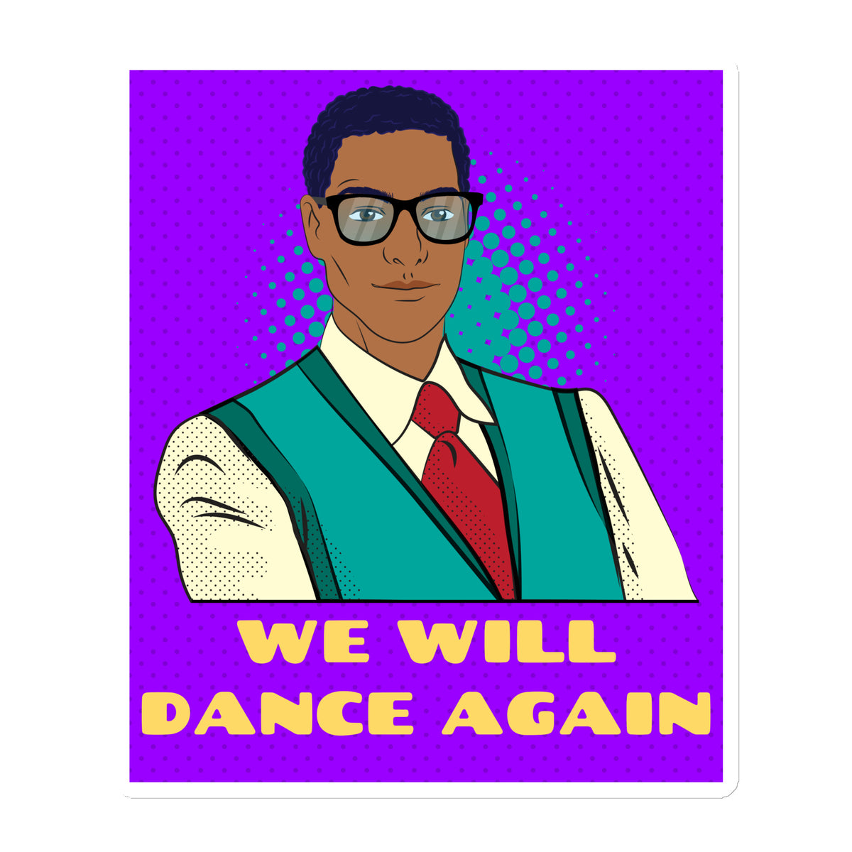 We Will Dance Again | Die-Cut Magnet Jouparty