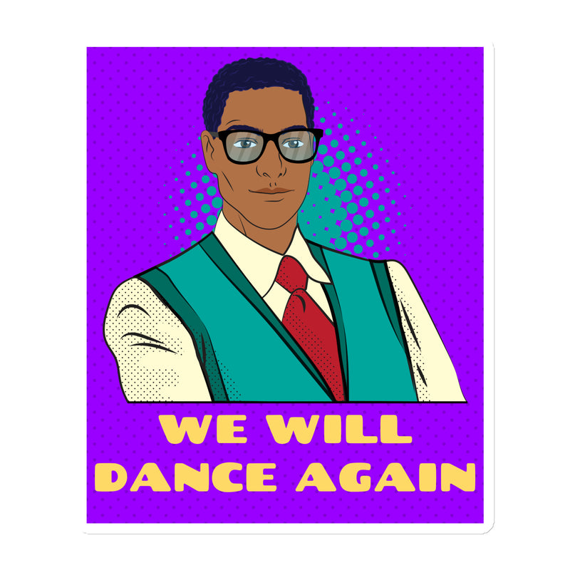 We Will Dance Again | Die-Cut Magnet