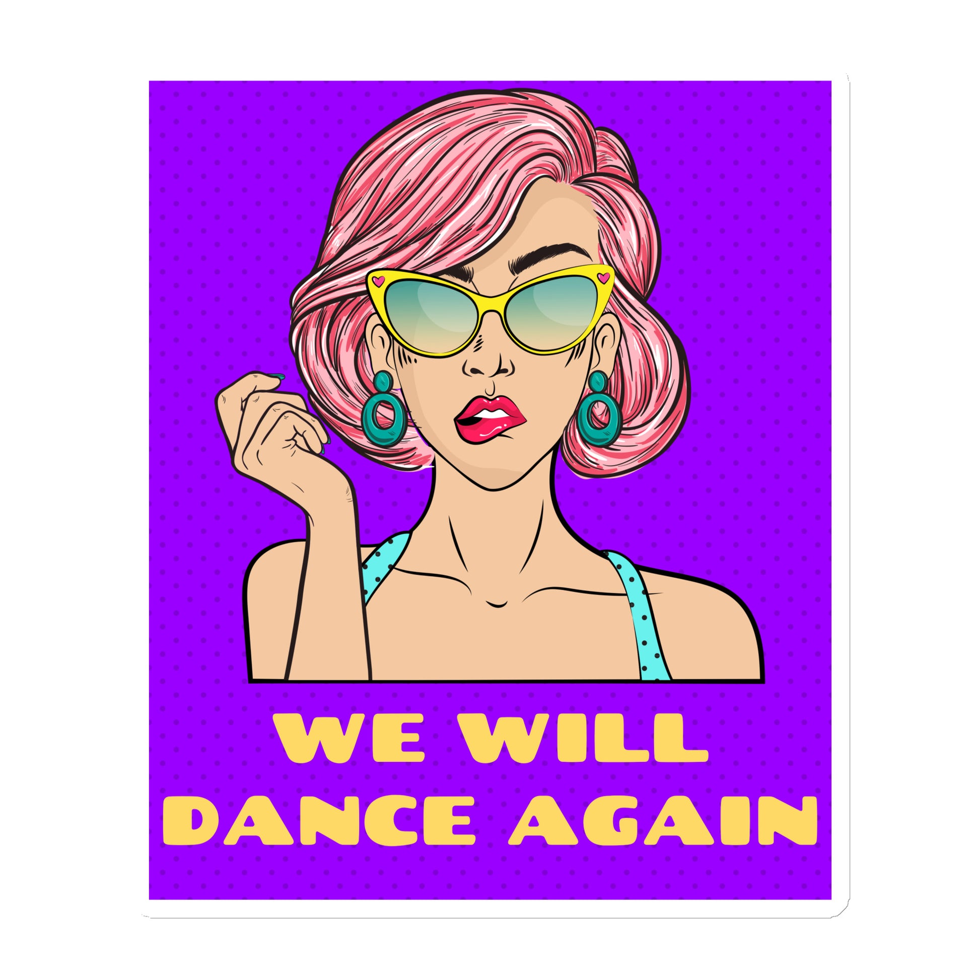 We Will Dance Again | Die-Cut Magnet Jouparty