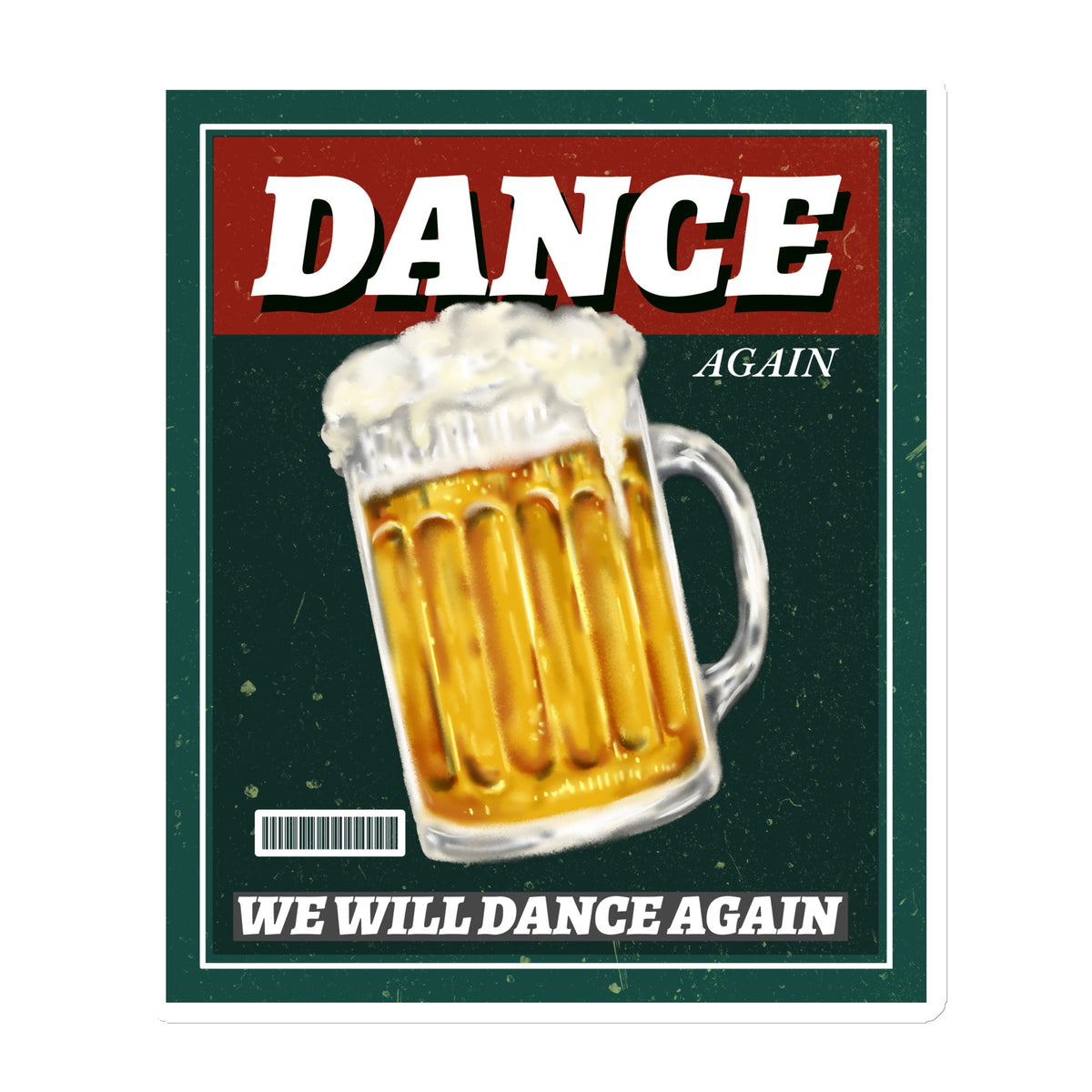 We Will Dance Again | Die-Cut Magnet Jouparty