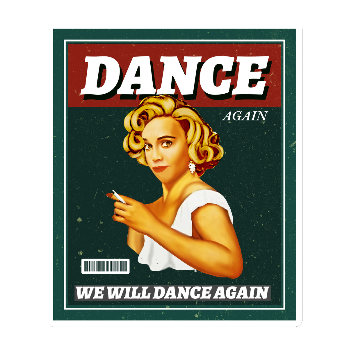 We Will Dance Again | Die-Cut Magnet Jouparty