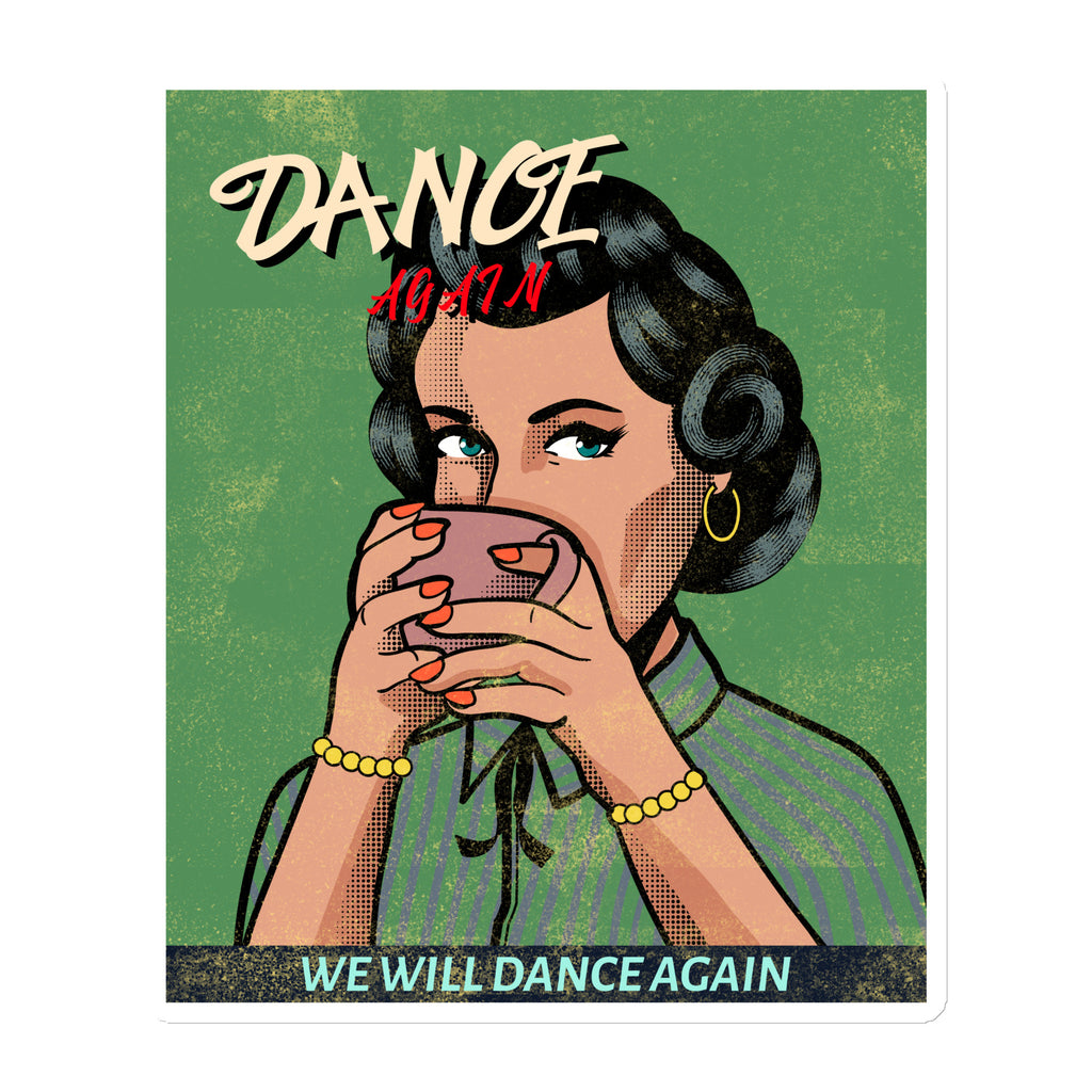 We Will Dance Again | Die-Cut Magnet