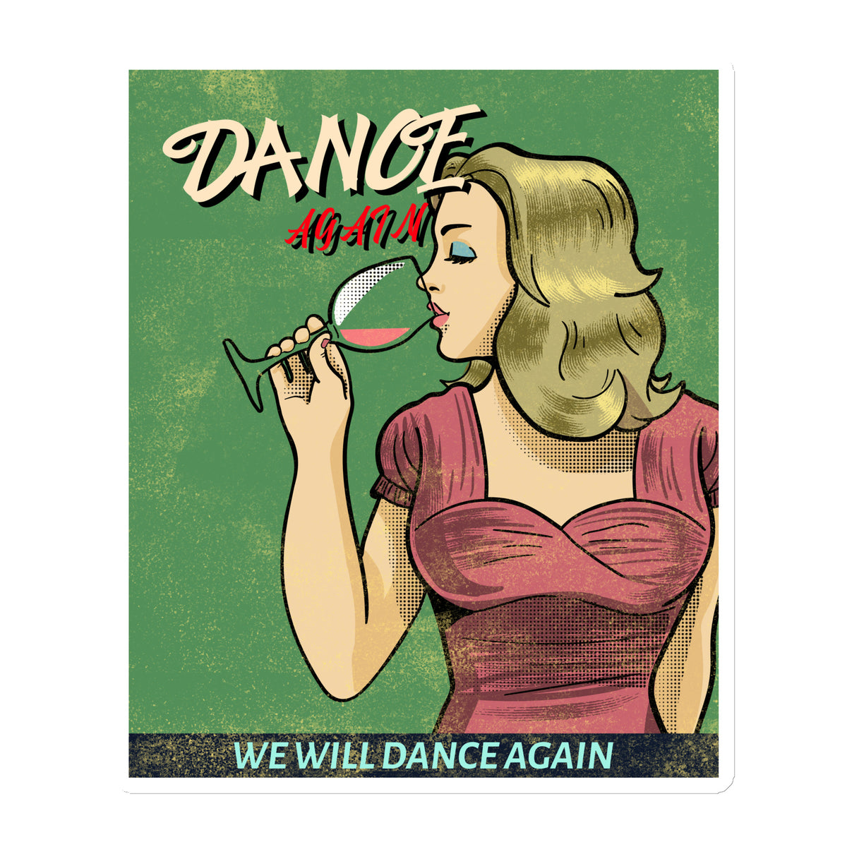 We Will Dance Again | Die-Cut Magnet Jouparty