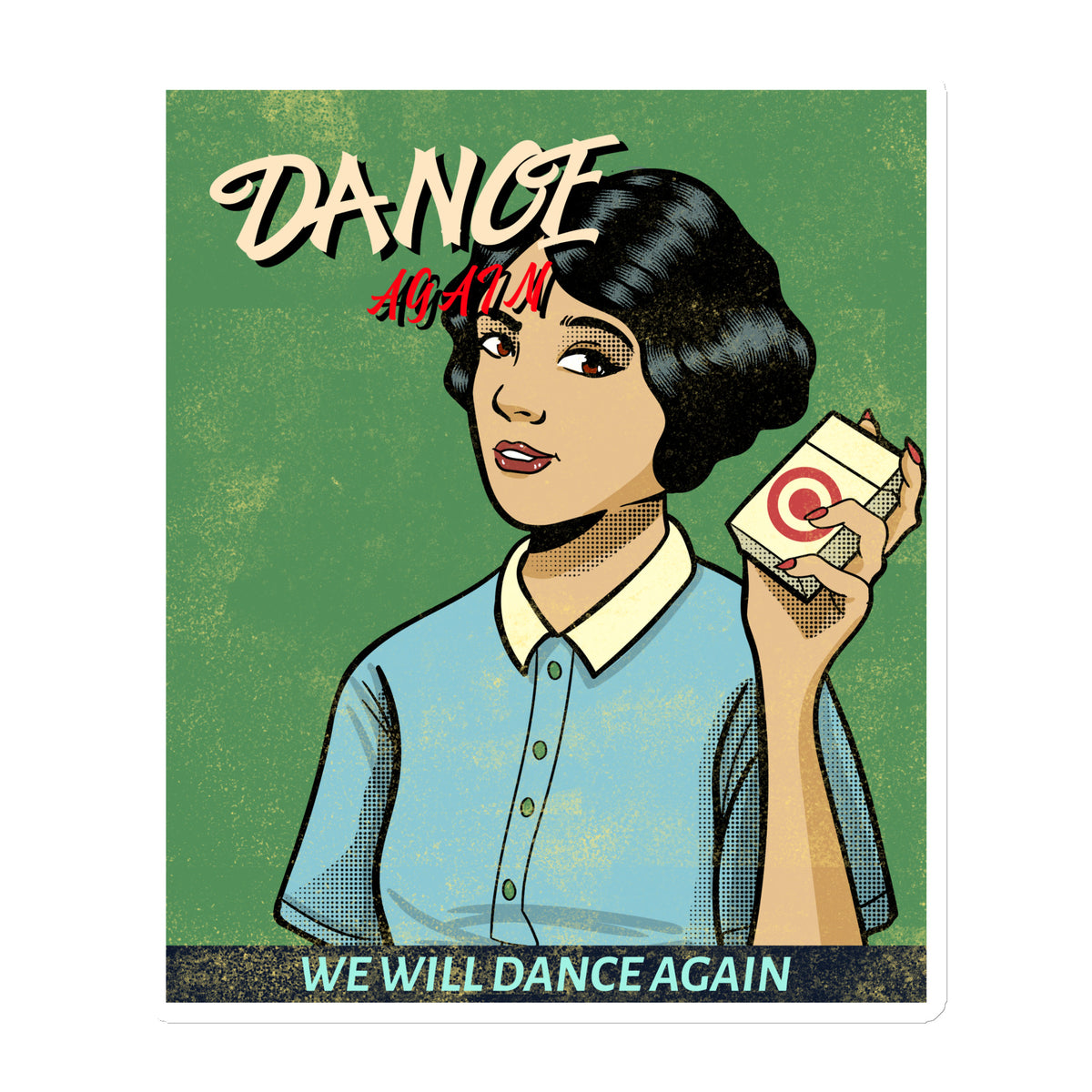 We Will Dance Again | Die-Cut Magnet Jouparty