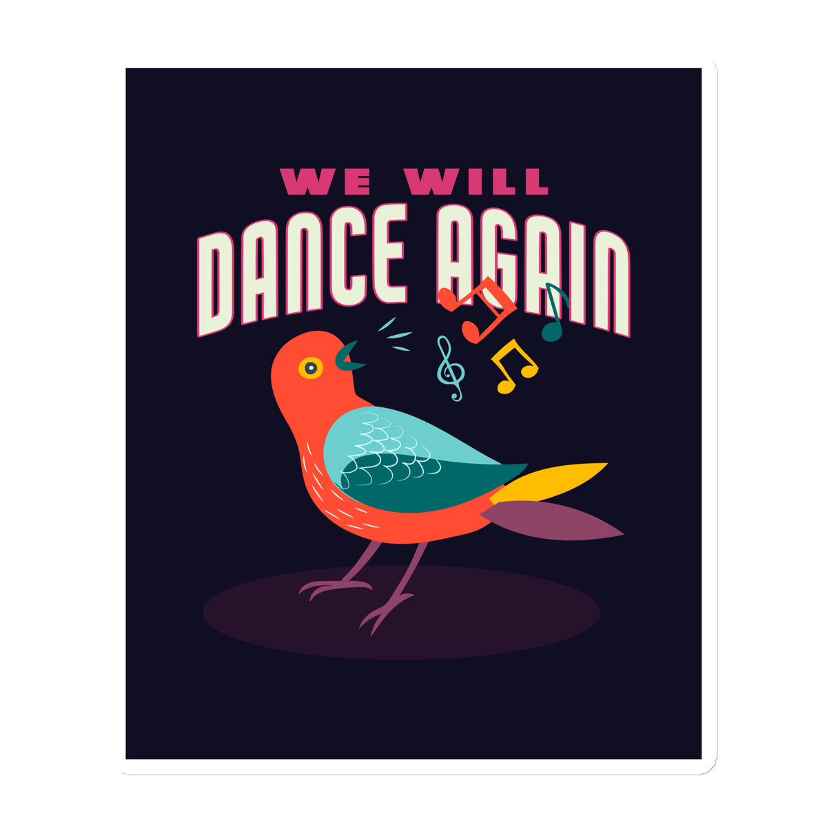 We Will Dance Again | Die-Cut Magnet Jouparty