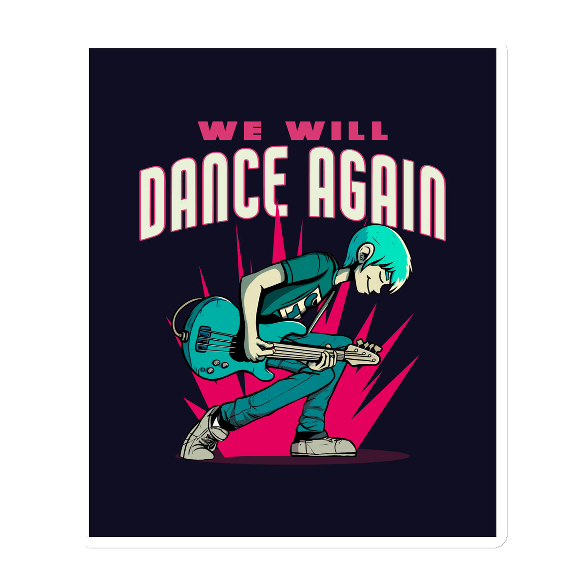 We Will Dance Again | Die-Cut Magnet Jouparty