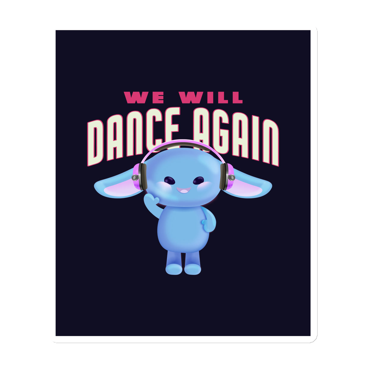 We Will Dance Again | Die-Cut Magnet Jouparty