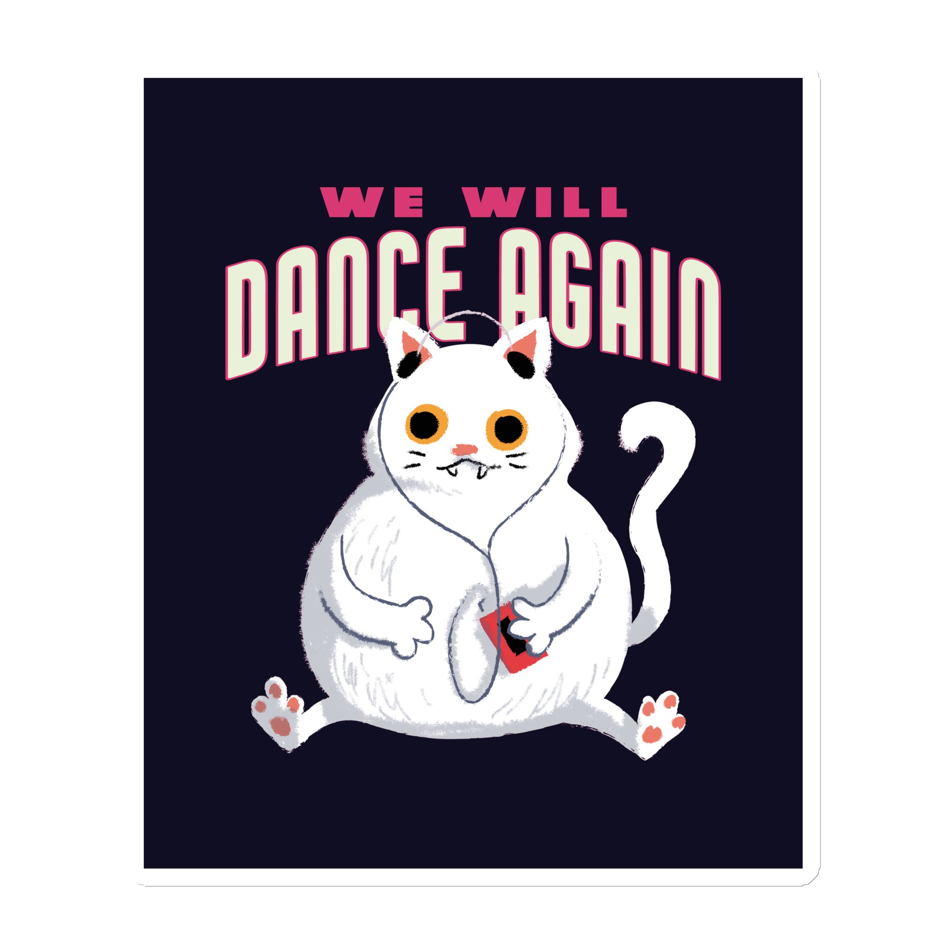 We Will Dance Again | Die-Cut Magnet Jouparty