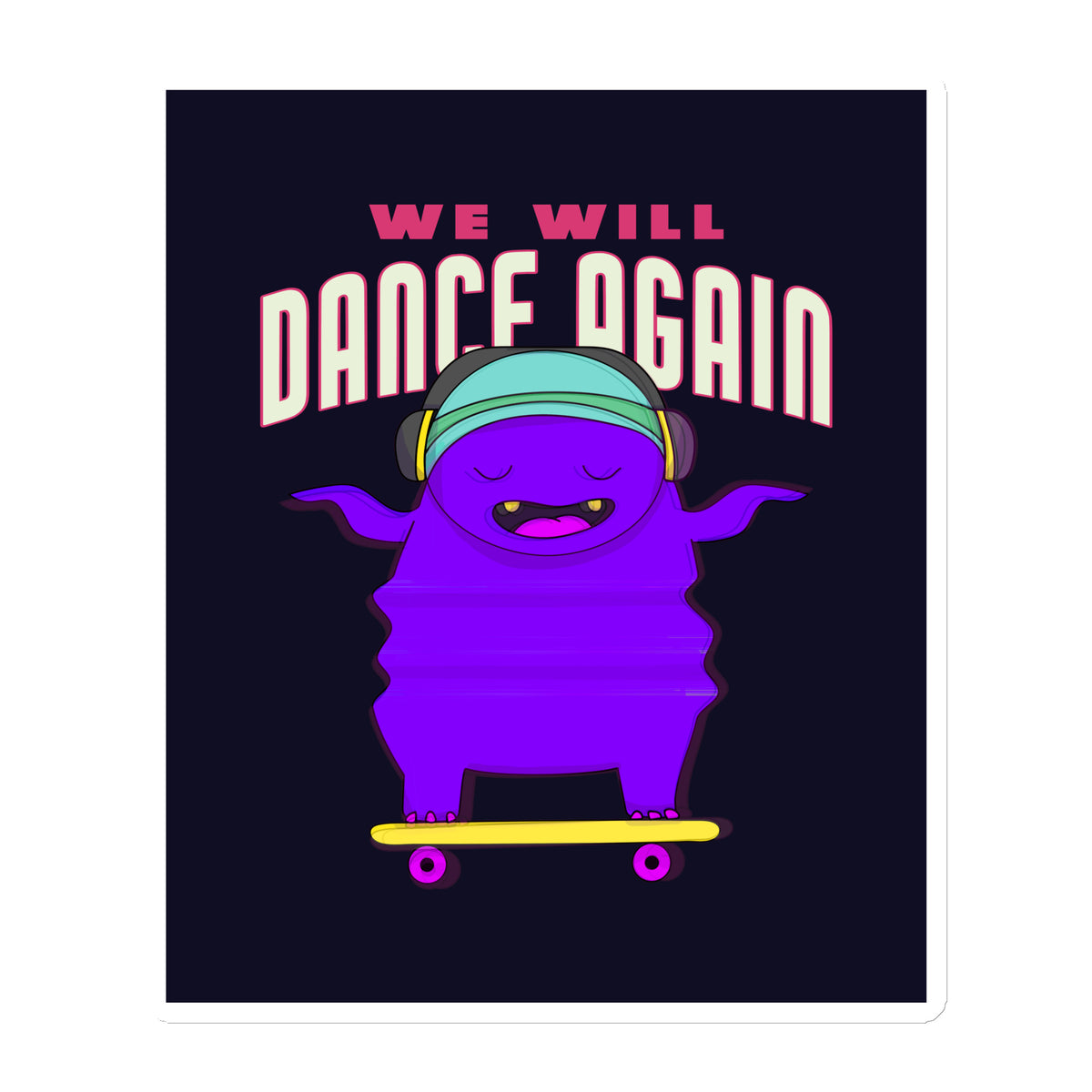 We Will Dance Again | Die-Cut Magnet Jouparty