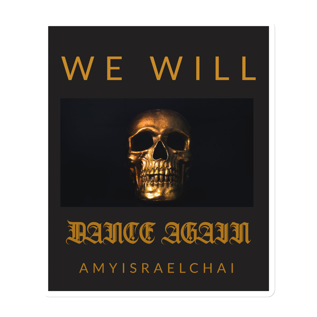 We Will Dance Again | Die-Cut Magnet Jouparty