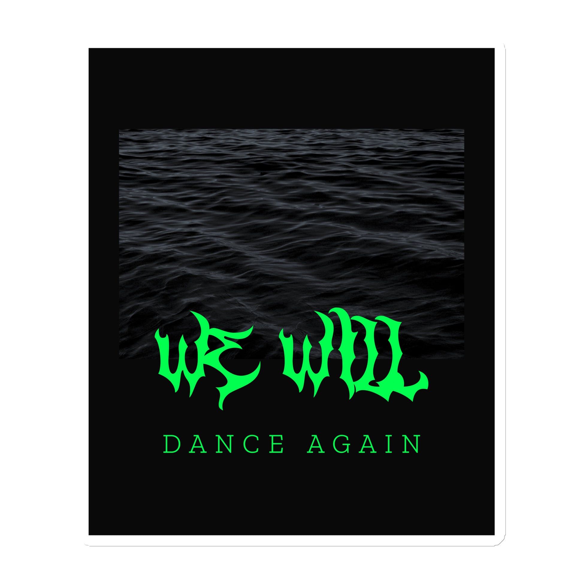 We Will Dance Again | Die-Cut Magnet Jouparty