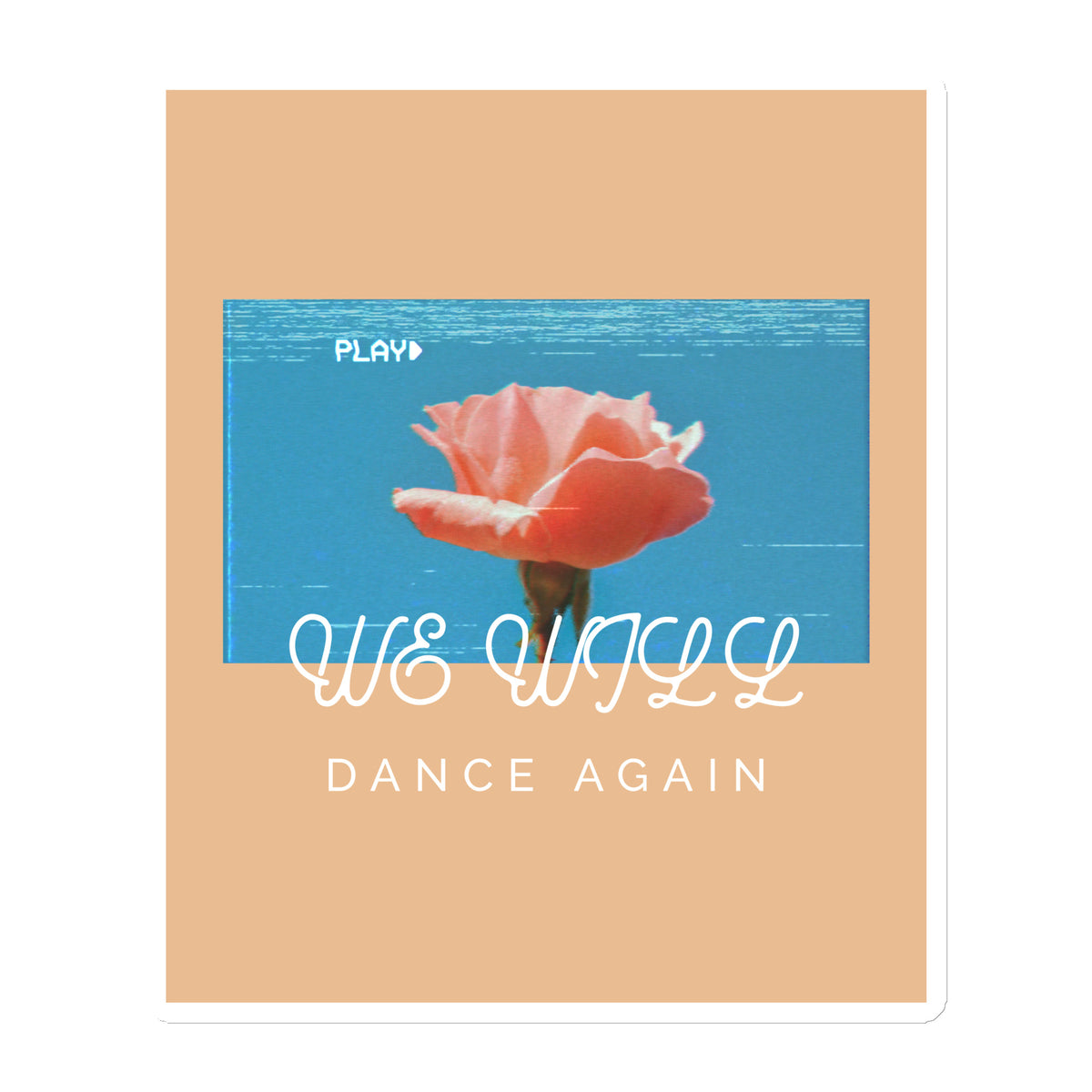 We Will Dance Again | Die-Cut Magnet Jouparty