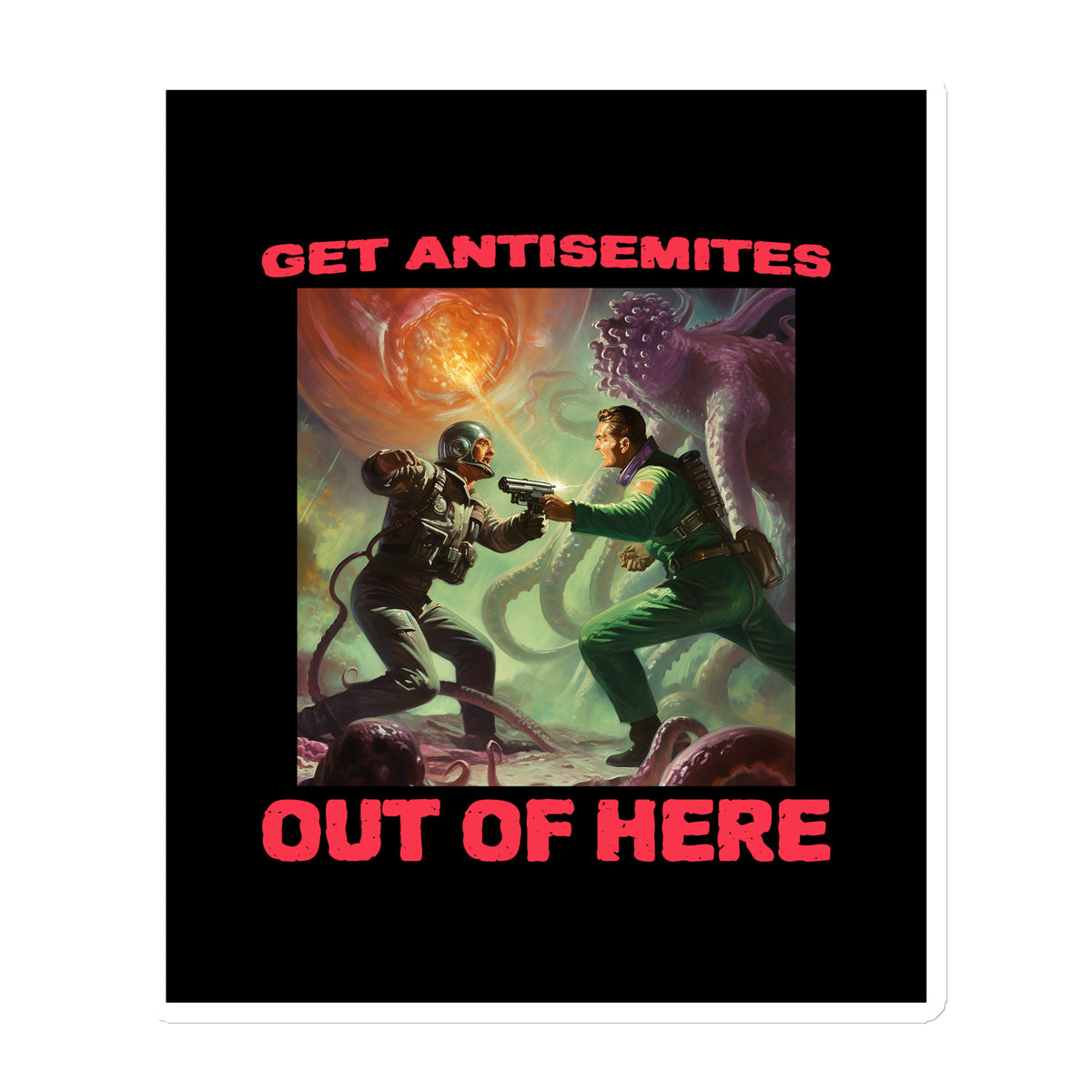 Get Alien Out | Antisemitism | Die-Cut Magnet Jouparty